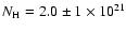 $N_{\rm H} = 2.0 \pm 1\times 10^{21}$