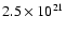 $2.5 \times10^{21}$