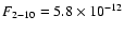 $F_{2-10}=5.8\times10^{-12}$