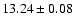 $13.24\pm 0.08$