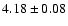 $4.18\pm 0.08$