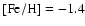 $\rm [Fe/H]=-1.4$