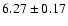 $6.27\pm 0.17$