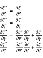\begin{eqnarray*}\frac{\partial\xi''}{\partial\xi} & = &
\frac{\partial\xi'}{\p...
...heta'}{\partial\zeta}
+\frac{\partial\zeta'}{\partial\zeta}\cdot
\end{eqnarray*}