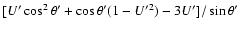 $[U'\cos^2\theta'+\cos\theta'(1-U'^2)-3U']/\sin\theta'$