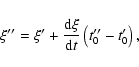 \begin{displaymath}\xi''=\xi'+\frac{\rm d\xi}{{\rm d}t}\left(t''_0-t'_0\right),
\end{displaymath}
