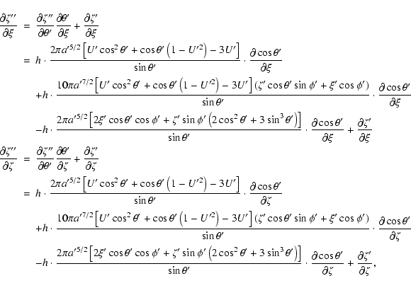 \begin{eqnarray*}\frac{\partial\zeta''}{\partial\xi} & = &
\frac{\partial\zeta'...
...os\theta'}{\partial\zeta}
+\frac{\partial\zeta'}{\partial\zeta},
\end{eqnarray*}