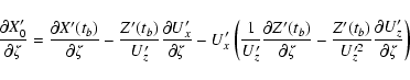 \begin{displaymath}\frac{\partial X'_0}{\partial\zeta} =
\frac{\partial X'(t_b)...
...ac{Z'(t_b)}{U'^2_z}
\frac{\partial U'_z}{\partial\zeta}\right) \end{displaymath}