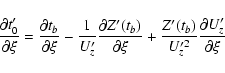 \begin{displaymath}\frac{\partial t'_0}{\partial\xi} =
\frac{\partial t_b}{\par...
...al\xi}+\frac{Z'(t_b)}{U'^2_z}\frac{\partial U'_z}{\partial\xi} \end{displaymath}