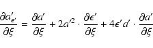\begin{displaymath}\frac{\partial a'_{\epsilon'}}{\partial\xi} =
\frac{\partial...
...{\partial\xi}+4\epsilon'a'\cdot\frac{\partial a'}{\partial\xi} \end{displaymath}