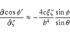 \begin{displaymath}\frac{\partial\cos\phi'}{\partial\zeta} \approx
-\frac{4c\xi\zeta}{b^4}\frac{\sin\phi}{\sin\theta} \end{displaymath}