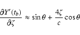 \begin{displaymath}\frac{\partial Y'(t_b)}{\partial\zeta} \approx
\sin\theta+\frac{4\zeta}{c}\cos\theta\end{displaymath}