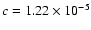 $c=1.22\times 10^{-5}$