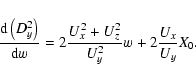 \begin{displaymath}\frac{{\rm d}\left(D_y^2\right)}{{\rm d}w}=2\frac{U_x^2+U_z^2}{U_y^2}w+2\frac{U_x}{U_y}X_0.
\end{displaymath}