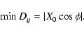\begin{displaymath}\min{D_y}=\vert X_0\cos\phi\vert.
\end{displaymath}