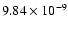 $9.84\times 10^{-9}$