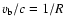 $v_{\rm b}/c=1/R$