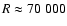 $R\approx70~000$