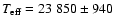 $T_{\rm eff}=23~850\pm940$