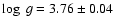 $\log~g=3.76\pm0.04$