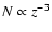 $N\propto z^{-3}$