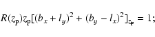 \begin{displaymath}R(z_{\rm p})z_{\rm p}[(b_x+l_y)^2+(b_y-l_x)^2]_{z_{\rm p}}=1;
\end{displaymath}