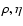 $\rho ,\eta $