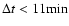 $\Delta t < 11\rm min$