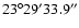 $23^\circ 29'33.9''$
