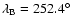 $\lambda_{\rm B} = 252.4\hbox{$^\circ$ }$