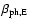 $\beta_{\rm ph,E}$