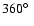 $360\hbox{$^\circ$ }$