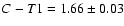 ${C}-{T1}=1.66\pm0.03$