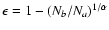 $\epsilon=1-(N_b/N_a)^{1/\alpha}$