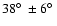 $38\hbox{$^\circ$ }\pm6\hbox{$^\circ$ }$