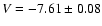 ${V}=-7.61\pm0.08$