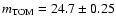 ${m}_{\rm TOM} =
24.7\pm0.25$