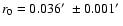 $r_0=0.036\hbox{$^\prime$ }\pm0.001\hbox{$^\prime$ }$
