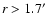 $r>1.7\hbox{$^\prime$ }$