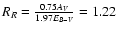 ${R}_{R}=\frac{0.75{A}_{V}}{1.97{E}_{B-V}}=1.22$