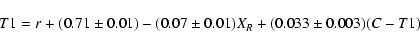 \begin{displaymath}{T1} =
{r}+(0.71\pm0.01)-(0.07\pm0.01)X_{R}
+(0.033\pm0.003)({C}-{T1})
\end{displaymath}