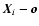 ${\vec X}_i-{\vec o}$
