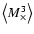 $\left\langle M_\times^3 \right\rangle$