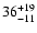 $\rm 36^{+19}_{-11}$