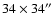 $34\times 34''$