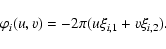 \begin{displaymath}\varphi_i (u,v)= - 2 \pi (u \xi_{i,1} + v \xi_{i,2}).
\end{displaymath}