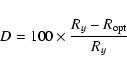 \begin{displaymath}
D = 100 \times \frac{R_y - R_{\rm opt}}{R_y}
\end{displaymath}