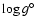 $\log g^\circ$