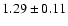 $1.29\pm0.11$