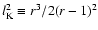 $l_{\rm K}^2 \equiv r^3/2(r-1)^2$